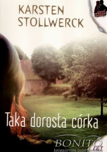 Okładka: Karsten Stollwerck - Taka dorosła córka