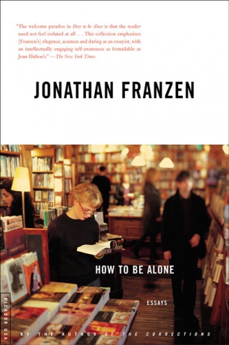 Okładka: Jonathan Franzen - How to Be Alone