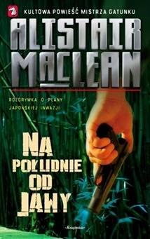 Okładka: Alistair MacLean - Na południe od Jawy