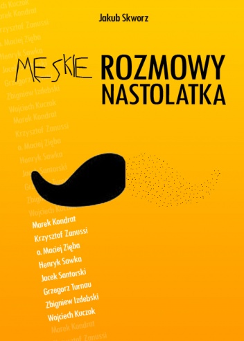 Okładka: Jakub Skworz - Męskie rozmowy nastolatka