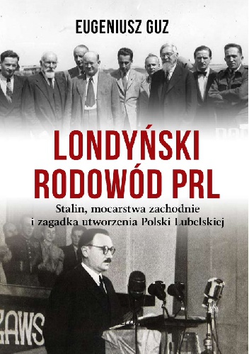 Okładka: Eugeniusz Guz - Londyński rodowód PRL