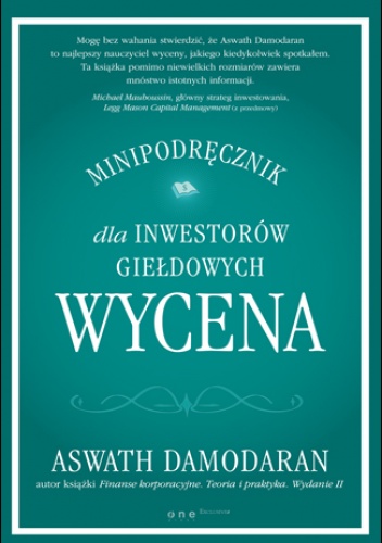 Okładka: Aswath Damodaran - Wycena. Minipodręcznik dla inwestorów giełdowych
