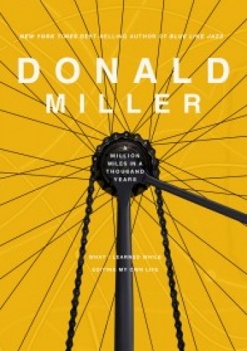 Okładka: Donald Miller - A Million Miles in a Thousand Years