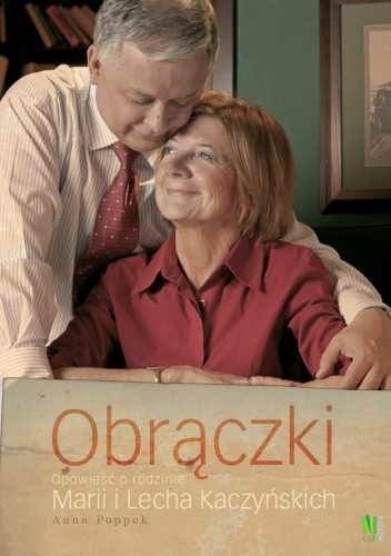 Okładka: Anna Poppek - Obrączki. Opowieść o rodzinie Marii i Lecha Kaczyńskich
