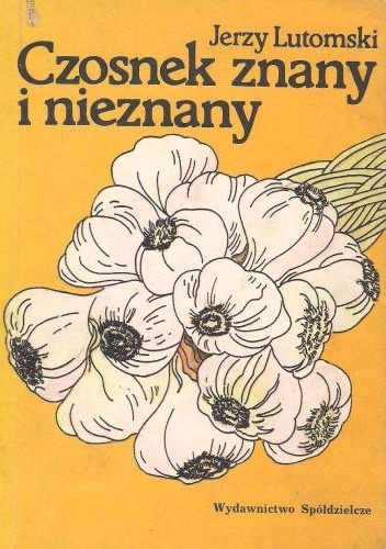 Okładka: Jerzy Lutomski - Czosnek znany i nieznany