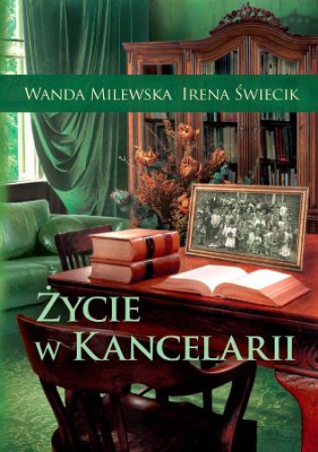 Okładka: Wanda Milewska - Życie w kancelarii