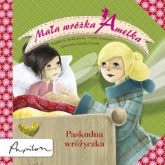 Okładka: Sophie de Mullenheim - Mała wróżka Amelka. Paskudna wróżyczka