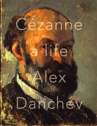Okładka: Alex Danchev - Alex Danchev, Cezanne: A Life