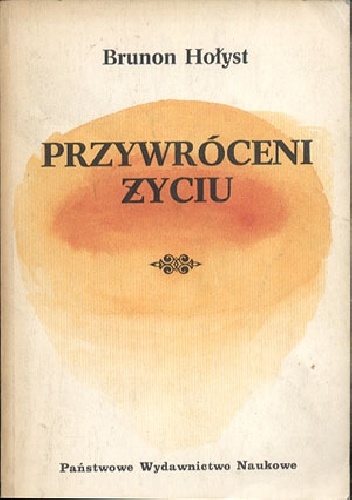 Okładka: Brunon Hołyst - Przywróceni życiu
