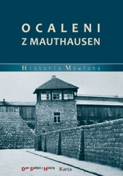 Okładka: Katarzyna Madoń-Mitzner - Ocaleni z Mauthausen
