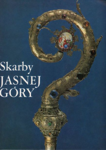 Okładka: Janusz Stanisław Pasierb - Skarby Jasnej Góry