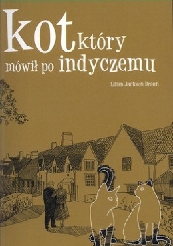 Okładka: Lilian Jackson Braun - Kot, który mówił po indyczemu