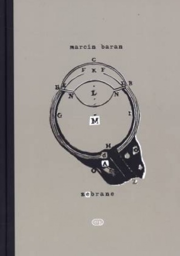 Okładka: Marcin Baran - Zebrane. Wiersze i poematy 1983 - 2013
