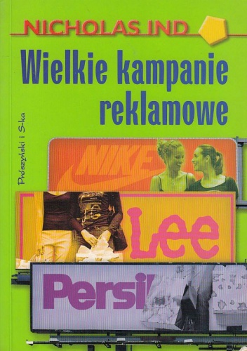Okładka: Nicholas Ind - Wielkie kampanie reklamowe