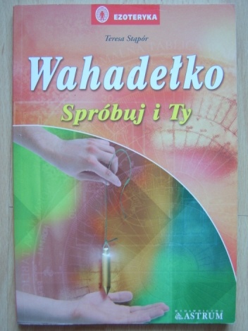 Okładka: Teresa Stąpór - Wahadełko. Spróbuj i ty