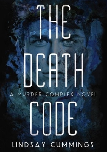 Okładka: Lindsay Cummings - The Death Code