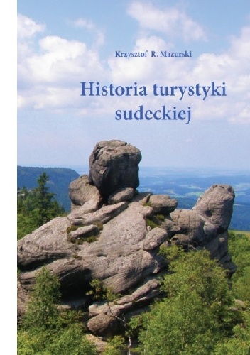 Okładka: Krzysztof R. Mazurski - Historia turystyki sudeckiej