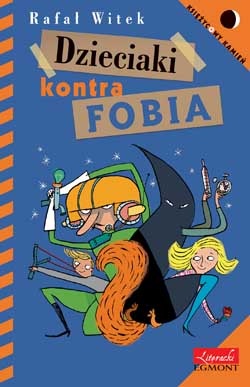 Okładka: Rafał Witek - Dzieciaki kontra fobia