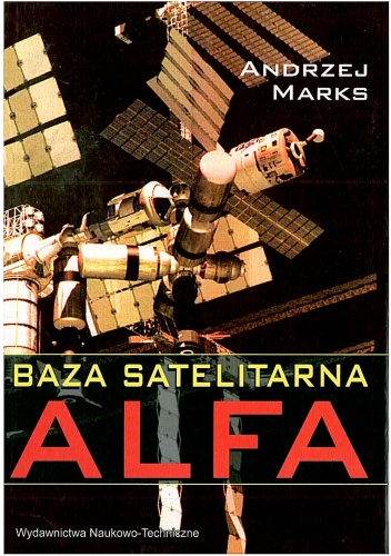 Okładka: Andrzej Marks - Baza satelitarna ALFA