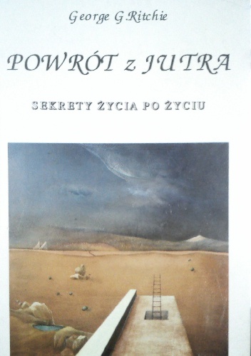 Okładka: George G. Ritchie - Powrót z jutra. Sekrety życia po życiu