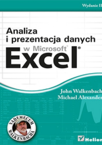 Okładka: John Walkenbach - Analiza i prezentacja danych w Microsoft Excel. Vademecum Walkenbacha. Wydanie II
