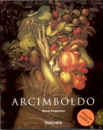 Okładka: Werner Kriegeskorte - Giuseppe Arcimboldo : 1527-1593