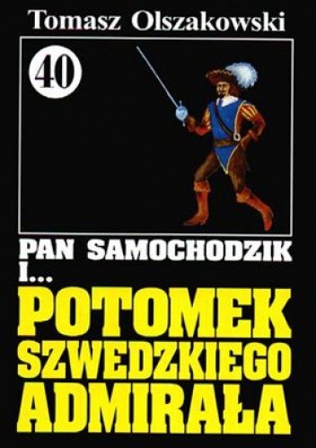 Okładka: Tomasz Olszakowski - Pan Samochodzik i potomek szwedzkiego admirała