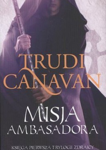 Okładka: Trudi Canavan - Misja Ambasadora