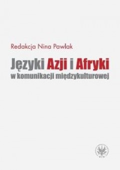 Okładka: Nina Pawlak - Języki Azji i Afryki w komunikacji międzykulturowej