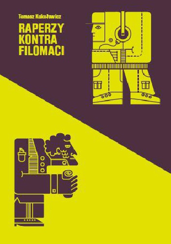 Okładka: Tomasz Kukołowicz - Raperzy kontra filomaci