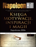 Okładka: Napoleon Hill - Księga motywacji, inspiracji i magii Napoleona Hilla