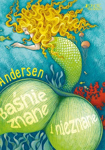 Okładka: Hans Christian Andersen - Andersen. Baśnie znane i nieznane