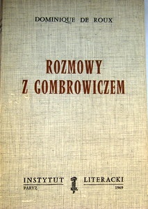 Okładka: Dominique de Roux - Rozmowy z Gombrowiczem