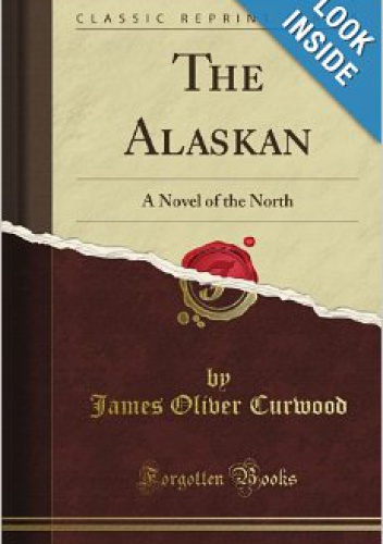Okładka: James Oliver Curwood - The Alaskan