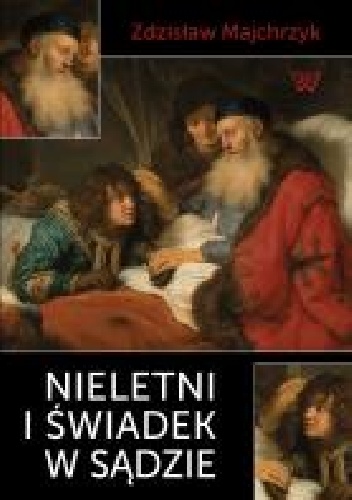 Okładka: Zdzisław Majchrzyk - Nieletni i świadek w sądzie