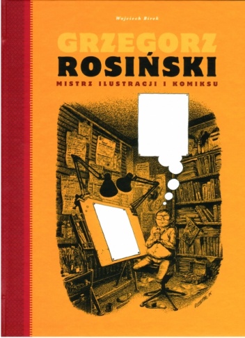 Okładka: Grzegorz Rosiński - Grzegorz Rosiński. Mistrz ilustracji i komiksu