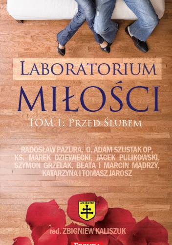Okładka: Zbigniew Kaliszuk - Laboratorium miłości. Tom 1: Przed ślubem