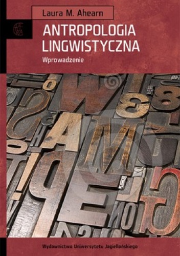 Okładka: Laura M. Ahearn - Antropologia lingwistyczna. Wprowadzenie