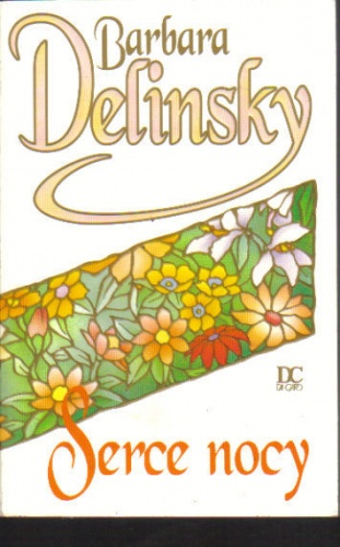 Okładka: Barbara Delinsky - Serce nocy