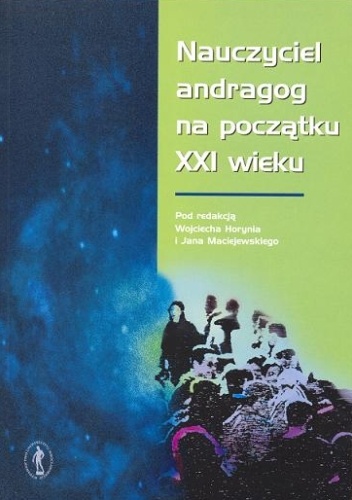 Okładka: Jan Maciejewski - Nauczyciel andragog na początku XXI wieku