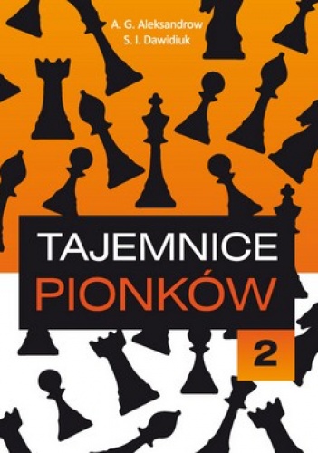 Okładka: A.G. Aleksandrow - Tajemnice pionków 2