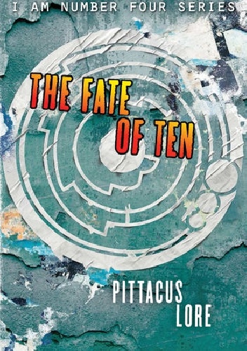Okładka: Pittacus Lore - The Fate of Ten