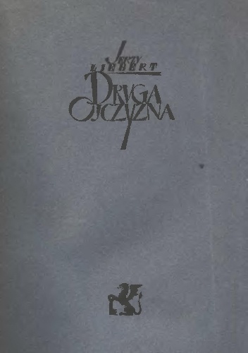 Okładka: Jerzy Liebert - Druga ojczyzna