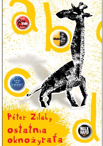 Okładka: Péter Zilahy - Ostatnia oknożyrafa