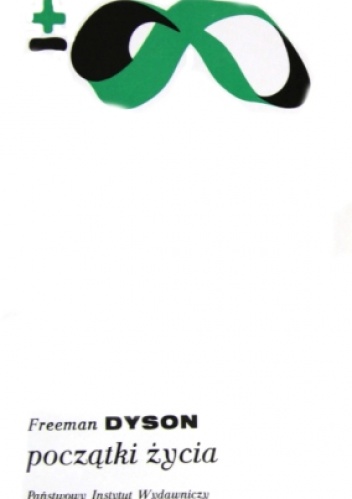 Okładka: Freeman John Dyson - Początki życia