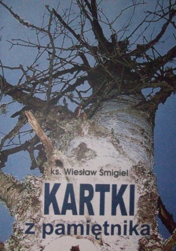 Okładka: Wiesław Śmigiel - Kartki z pamiętnika