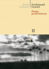 Okładka: Ferdynand Goetel - Pisma podróżnicze