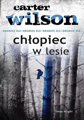 Okładka: Carter Wilson - Chłopiec w lesie