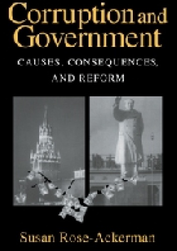 Okładka: Susan Rose-Ackerman - Corruption and Government. Causes, Consequences, and Reform