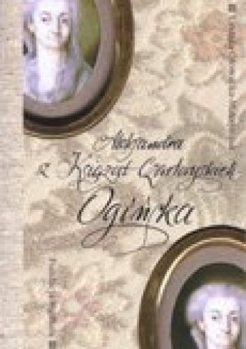 Okładka: Urszula Głowacka-Maksymiuk - Aleksandra z Książąt Czartoryskich Ogińska